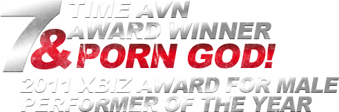 7 Time AVN Award Winner & Porn God!